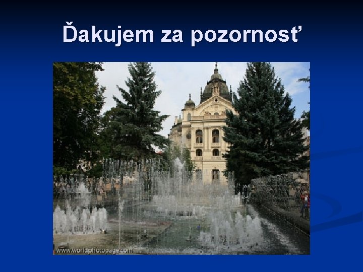 Ďakujem za pozornosť 