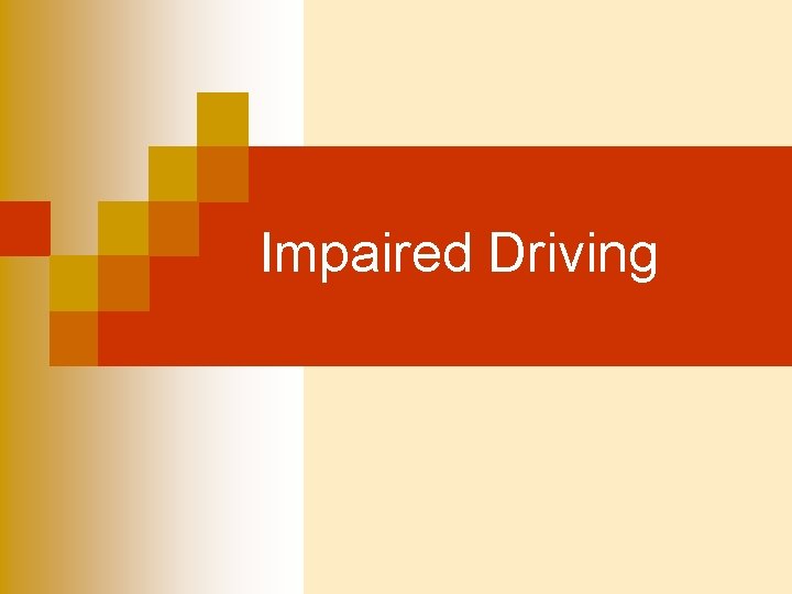 Impaired Driving 