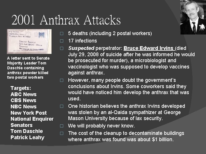 2001 Anthrax Attacks � � � A letter sent to Senate Majority Leader Tom