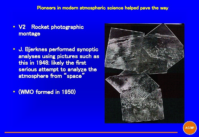 Pioneers in modern atmospheric science helped pave the way i V 2 Rocket photographic