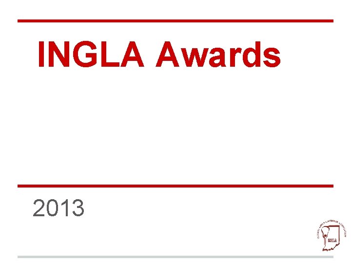 INGLA Awards 2013 