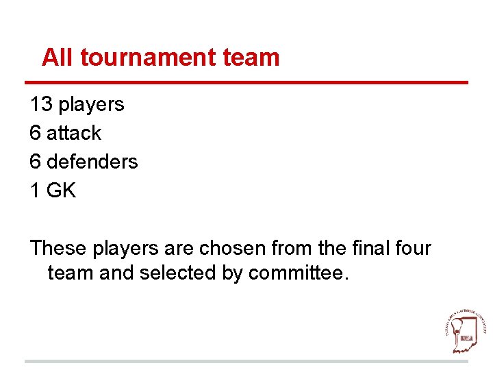 All tournament team 13 players 6 attack 6 defenders 1 GK These players are