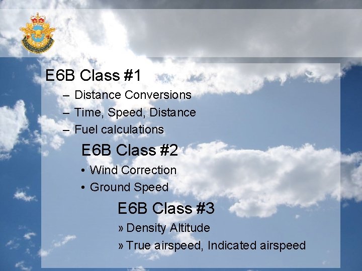 E 6 B Class #1 – Distance Conversions – Time, Speed, Distance – Fuel