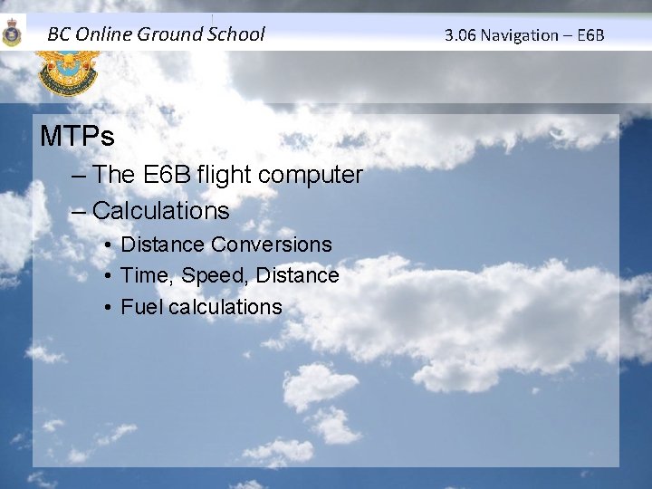 BC Online Ground School MTPs – The E 6 B flight computer – Calculations