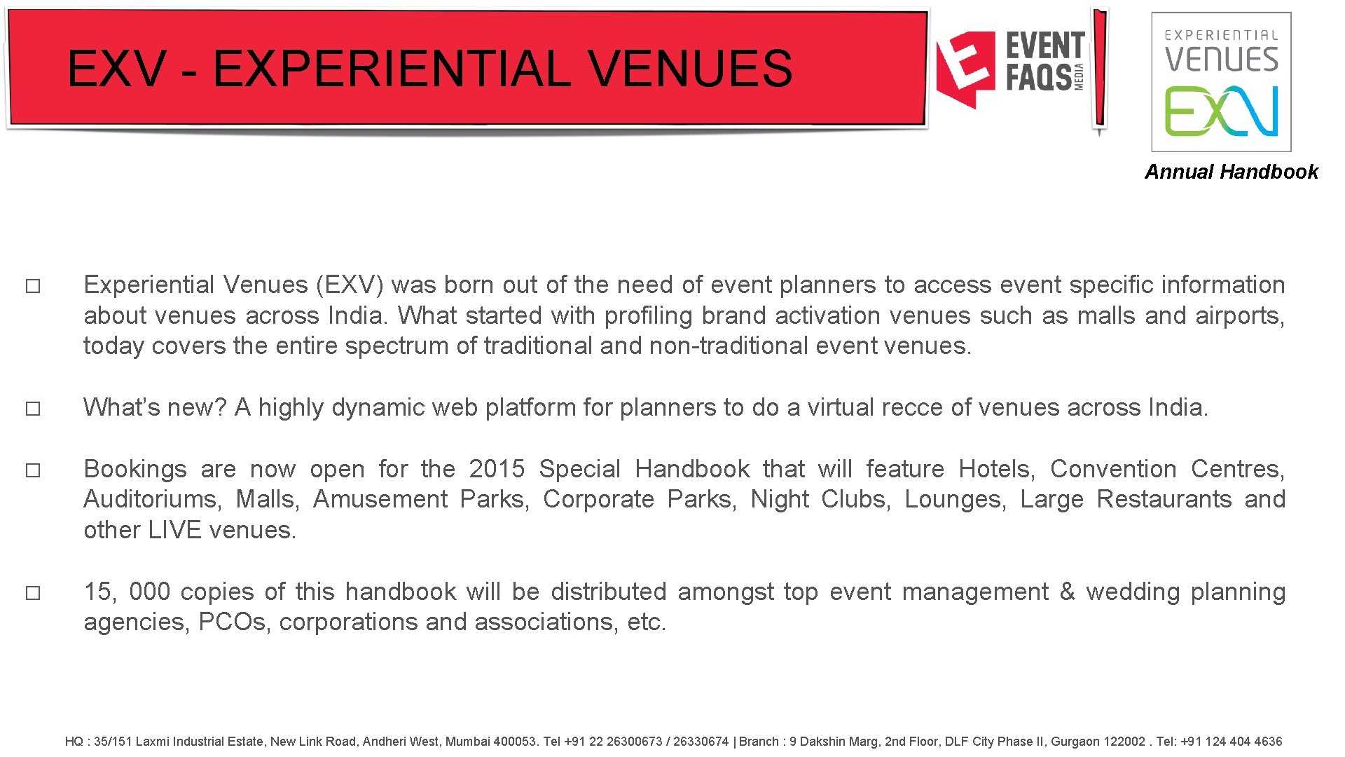 EXV - EXPERIENTIAL VENUES Annual Handbook � Experiential Venues (EXV) was born out of