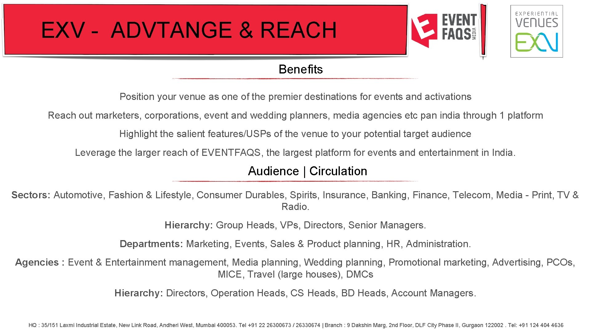 EXV - ADVTANGE & REACH Benefits Position your venue as one of the premier