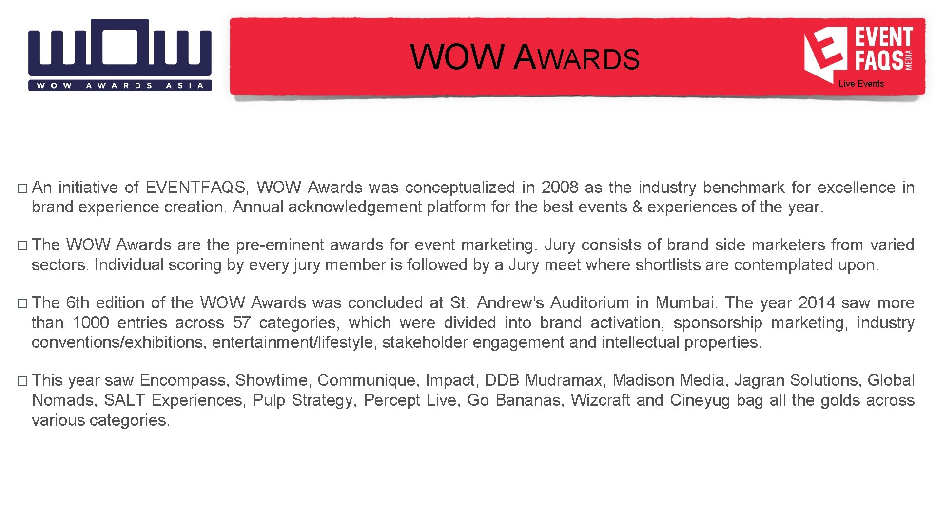 WOW AWARDS Live Events � An initiative of EVENTFAQS, WOW Awards was conceptualized in