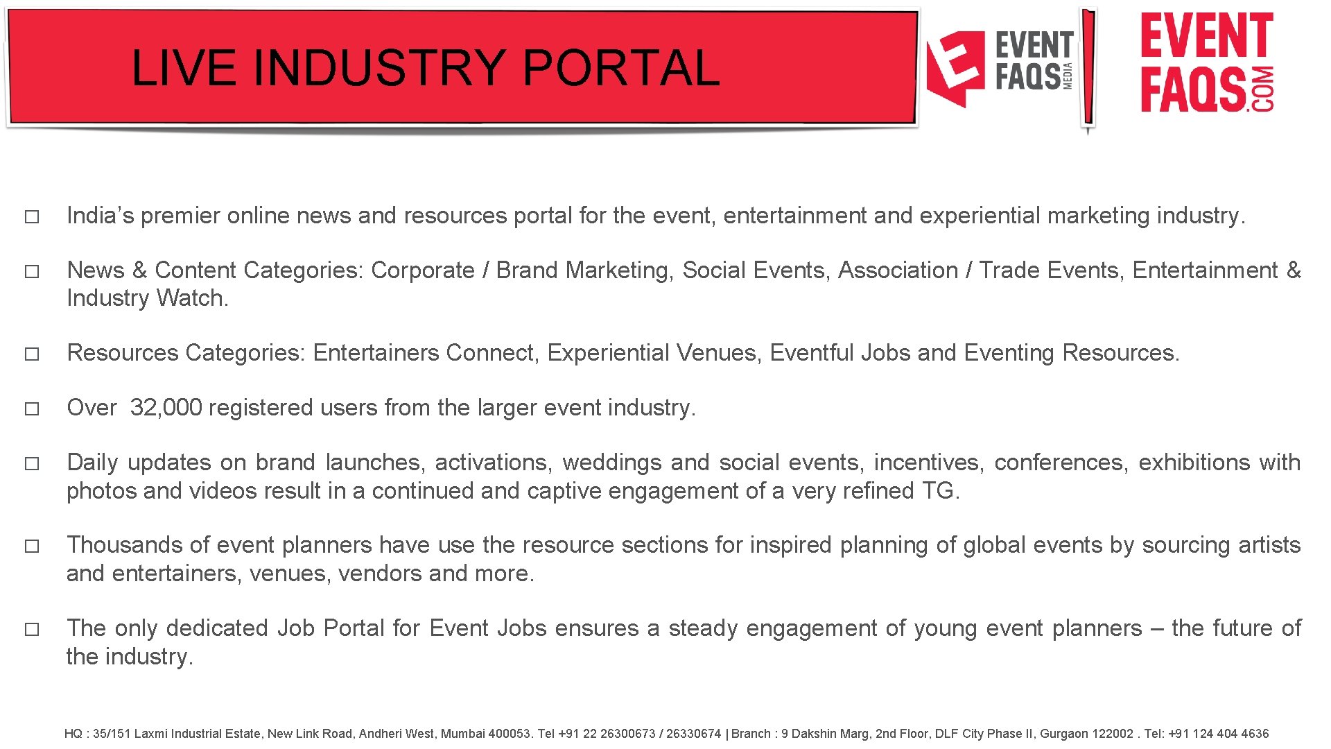 LIVE INDUSTRY PORTAL � India’s premier online news and resources portal for the event,