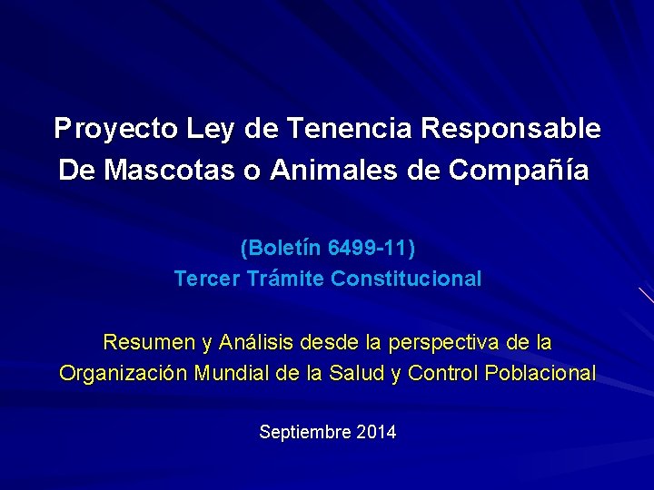  Proyecto Ley de Tenencia Responsable De Mascotas o Animales de Compañía (Boletín 6499
