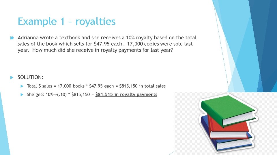 Example 1 – royalties Example 1 – royalties