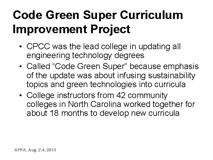 Code Green Super Curriculum Improvement Project • CPCC was the lead college in updating