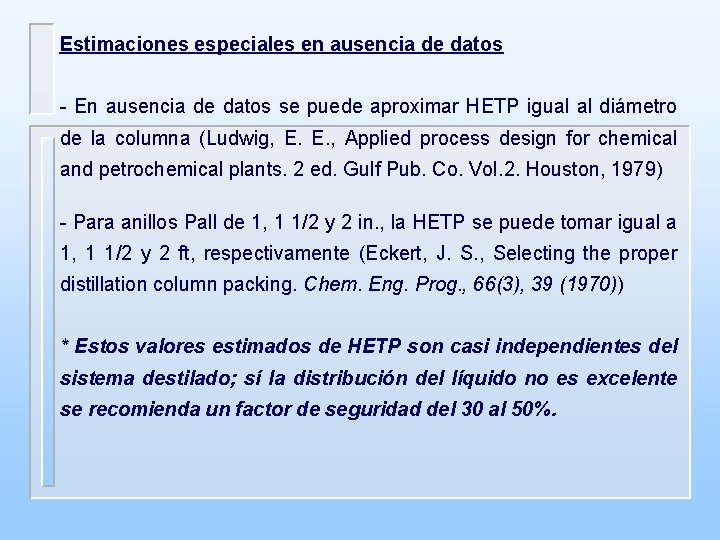 Estimaciones especiales en ausencia de datos - En ausencia de datos se puede aproximar Estimaciones especiales en ausencia de datos - En ausencia de datos se puede aproximar
