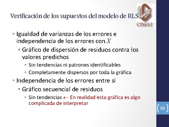 Verificación de los supuestos del modelo de RLS • Igualdad de varianzas de los