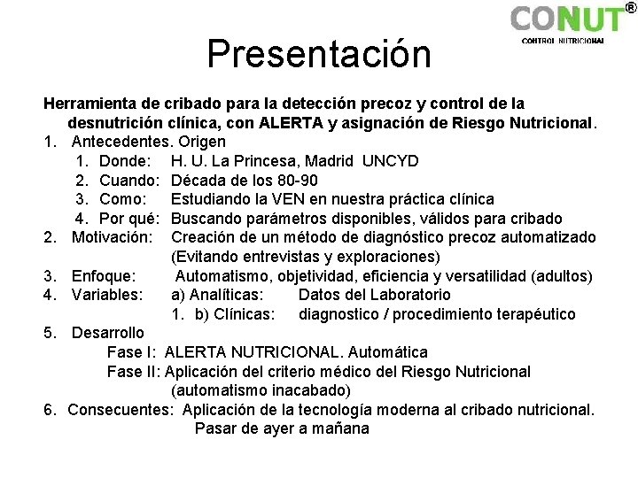 Presentación Herramienta de cribado para la detección precoz y control de la desnutrición clínica,