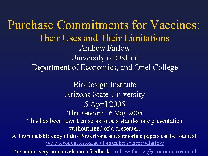 Purchase Commitments for Vaccines: Their Uses and Their Limitations Andrew Farlow University of Oxford