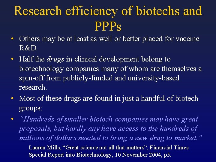 Research efficiency of biotechs and PPPs • Others may be at least as well