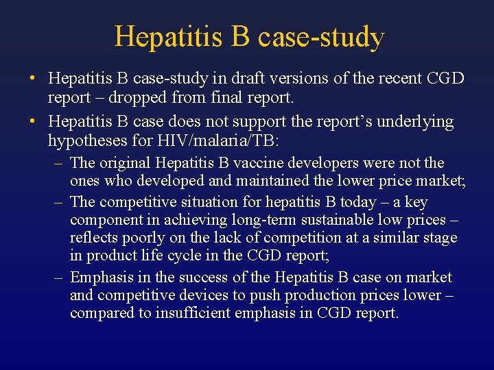 Hepatitis B case-study • Hepatitis B case-study in draft versions of the recent CGD