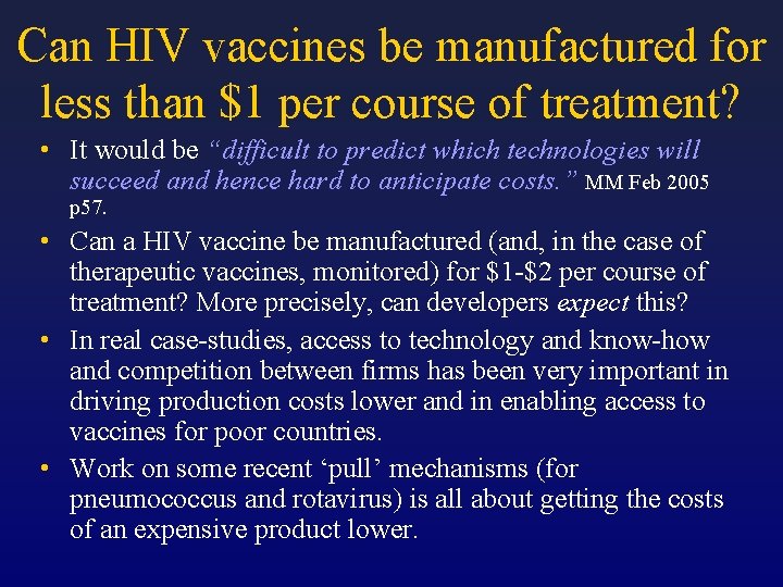 Can HIV vaccines be manufactured for less than $1 per course of treatment? •