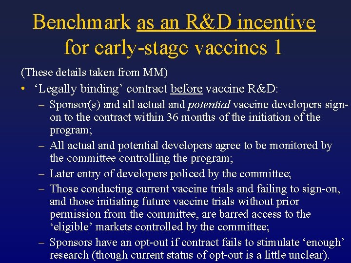 Benchmark as an R&D incentive for early-stage vaccines 1 (These details taken from MM)