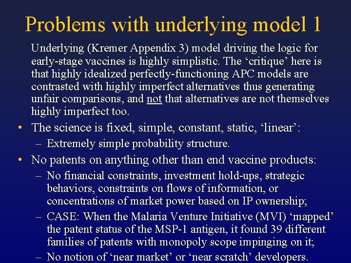 Problems with underlying model 1 Underlying (Kremer Appendix 3) model driving the logic for