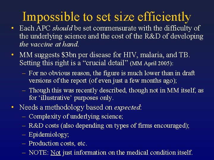 Impossible to set size efficiently • Each APC should be set commensurate with the