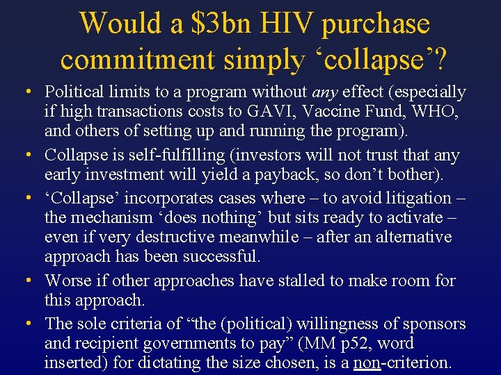 Would a $3 bn HIV purchase commitment simply ‘collapse’? • Political limits to a