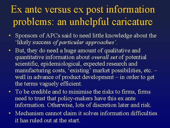 Ex ante versus ex post information problems: an unhelpful caricature • Sponsors of APCs