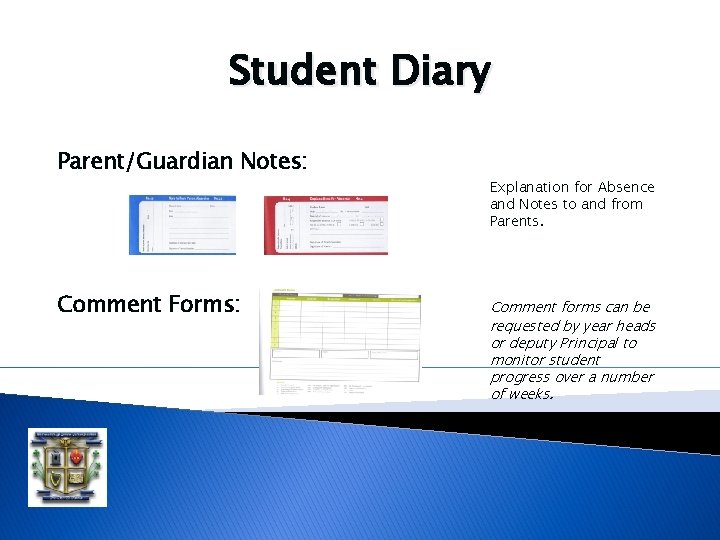 Student Diary Parent/Guardian Notes: Comment Forms: Explanation for Absence and Notes to and from