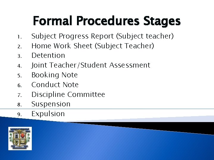 Formal Procedures Stages 1. 2. 3. 4. 5. 6. 7. 8. 9. Subject Progress Formal Procedures Stages 1. 2. 3. 4. 5. 6. 7. 8. 9. Subject Progress