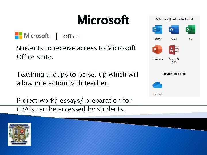 Microsoft Students to receive access to Microsoft Office suite. Teaching groups to be set Microsoft Students to receive access to Microsoft Office suite. Teaching groups to be set