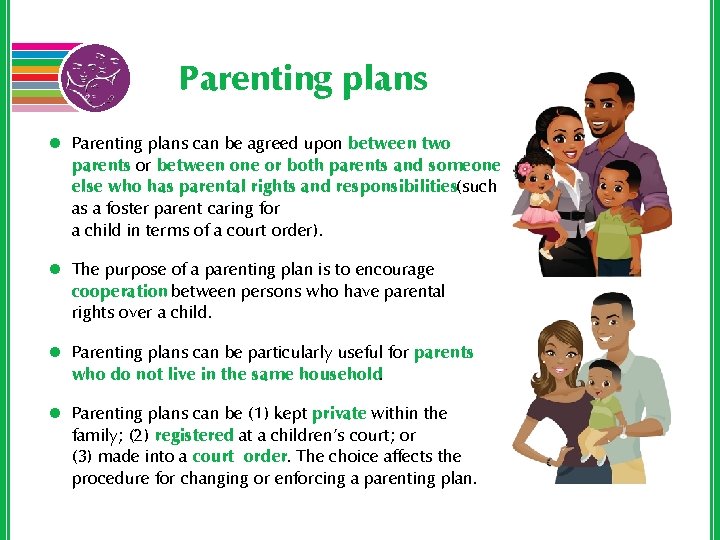 Parenting plans l Parenting plans can be agreed upon between two parents or between
