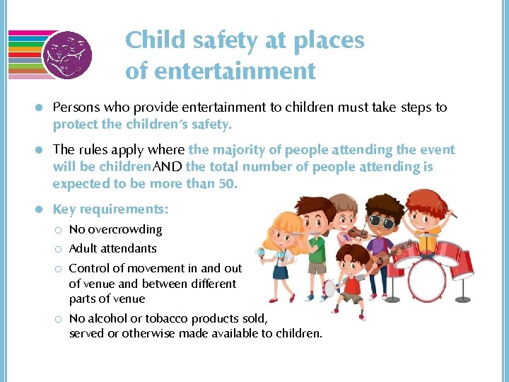 Child safety at places of entertainment l Persons who provide entertainment to children must