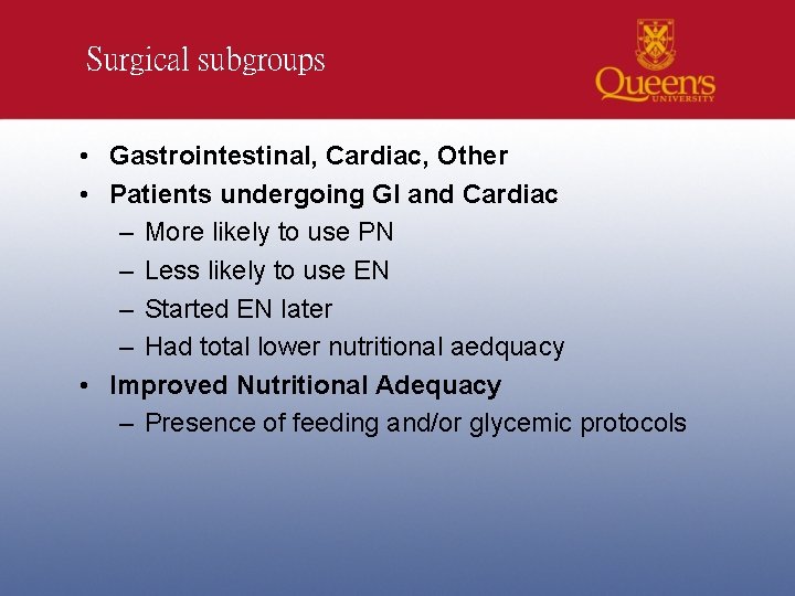 Surgical subgroups • Gastrointestinal, Cardiac, Other • Patients undergoing GI and Cardiac – More