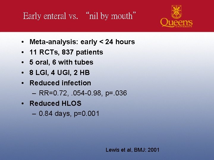 Early enteral vs. “nil by mouth” • • • Meta-analysis: early < 24 hours