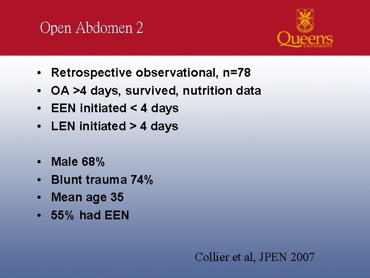 Open Abdomen 2 • • Retrospective observational, n=78 OA >4 days, survived, nutrition data