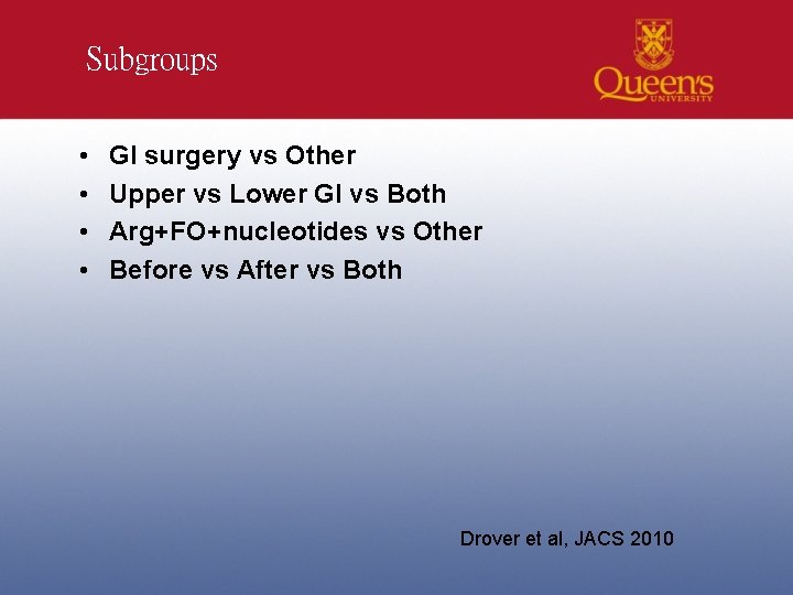 Subgroups • • GI surgery vs Other Upper vs Lower GI vs Both Arg+FO+nucleotides