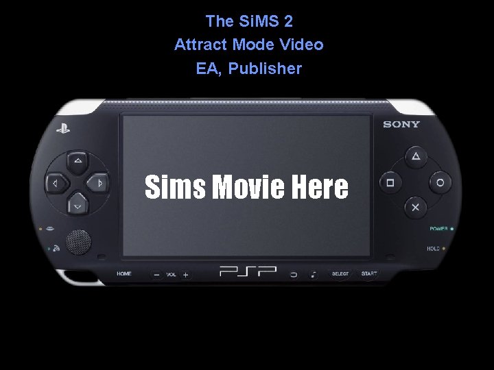 The Si. MS 2 Attract Mode Video EA, Publisher Sims Movie Here 