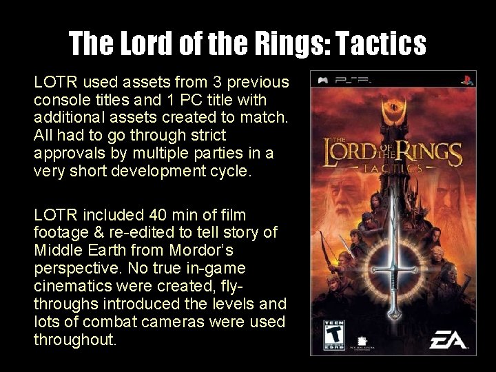 The Lord of the Rings: Tactics LOTR used assets from 3 previous console titles