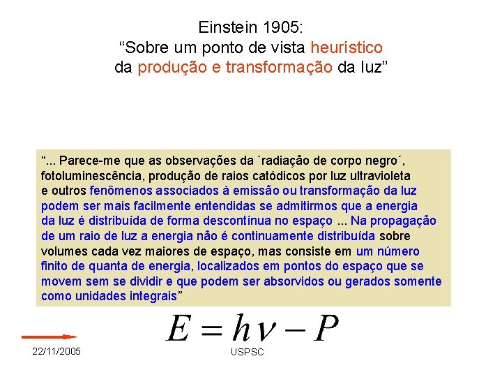 Einstein 1905: “Sobre um ponto de vista heurístico da produção e transformação da luz”