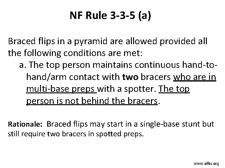 NF Rule 3 -3 -5 (a) Braced flips in a pyramid are allowed provided NF Rule 3 -3 -5 (a) Braced flips in a pyramid are allowed provided