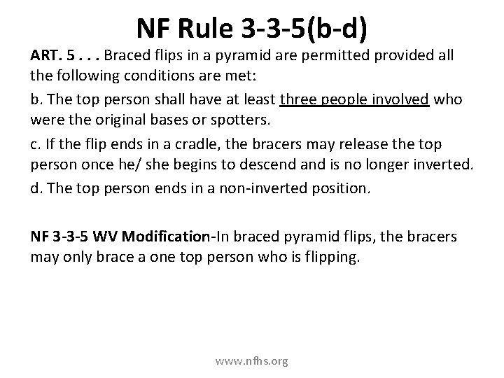 NF Rule 3 -3 -5(b-d) ART. 5. . . Braced flips in a pyramid NF Rule 3 -3 -5(b-d) ART. 5. . . Braced flips in a pyramid