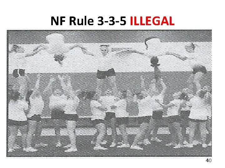 NF Rule 3 -3 -5 ILLEGAL 40 NF Rule 3 -3 -5 ILLEGAL 40