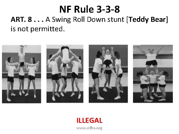 NF Rule 3 -3 -8 ART. 8. . . A Swing Roll Down stunt NF Rule 3 -3 -8 ART. 8. . . A Swing Roll Down stunt