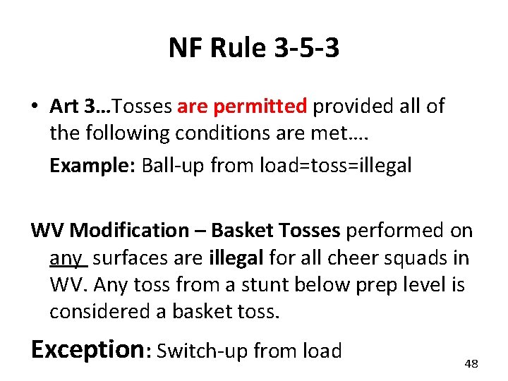 NF Rule 3 -5 -3 • Art 3…Tosses are permitted provided all of the NF Rule 3 -5 -3 • Art 3…Tosses are permitted provided all of the