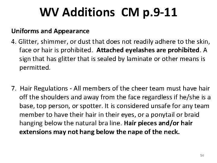 WV Additions CM p. 9 -11 Uniforms and Appearance 4. Glitter, shimmer, or dust WV Additions CM p. 9 -11 Uniforms and Appearance 4. Glitter, shimmer, or dust