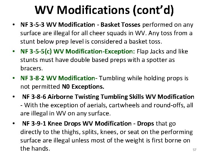 WV Modifications (cont’d) • NF 3 -5 -3 WV Modification - Basket Tosses performed WV Modifications (cont’d) • NF 3 -5 -3 WV Modification - Basket Tosses performed
