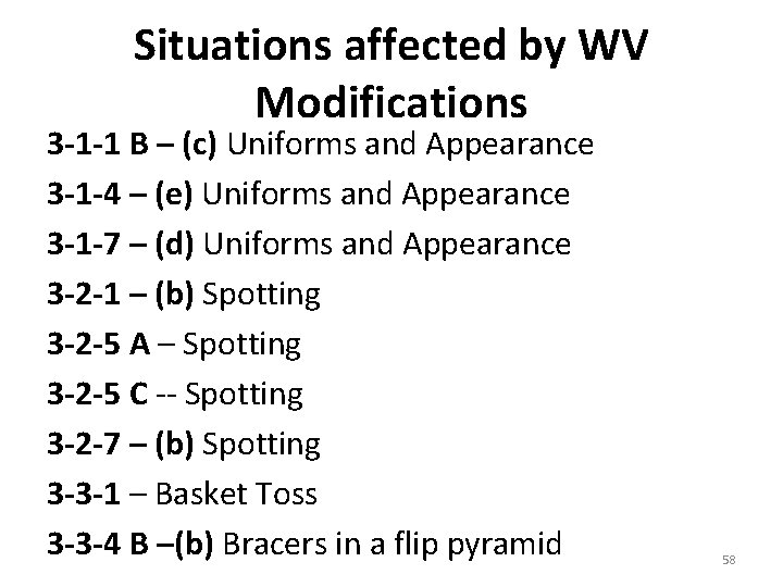 Situations affected by WV Modifications 3 -1 -1 B – (c) Uniforms and Appearance Situations affected by WV Modifications 3 -1 -1 B – (c) Uniforms and Appearance