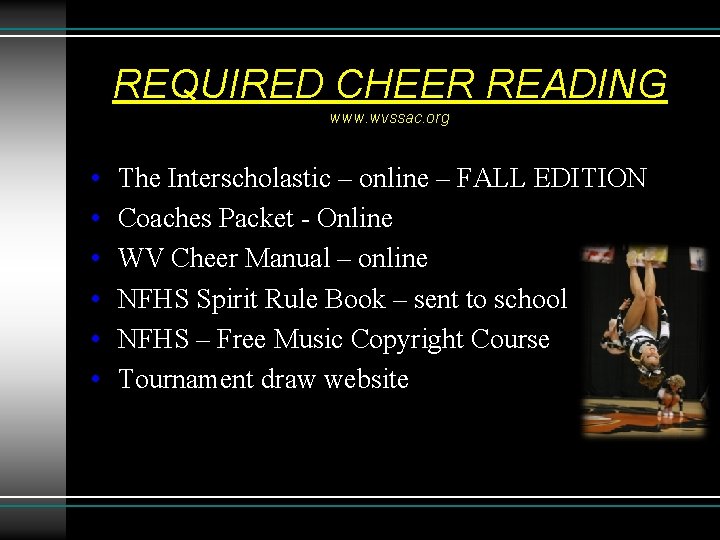 REQUIRED CHEER READING www. wvssac. org • • • The Interscholastic – online – REQUIRED CHEER READING www. wvssac. org • • • The Interscholastic – online –