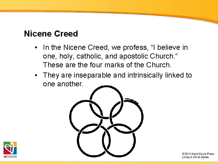 Nicene Creed • In the Nicene Creed, we profess, “I believe in one, holy,