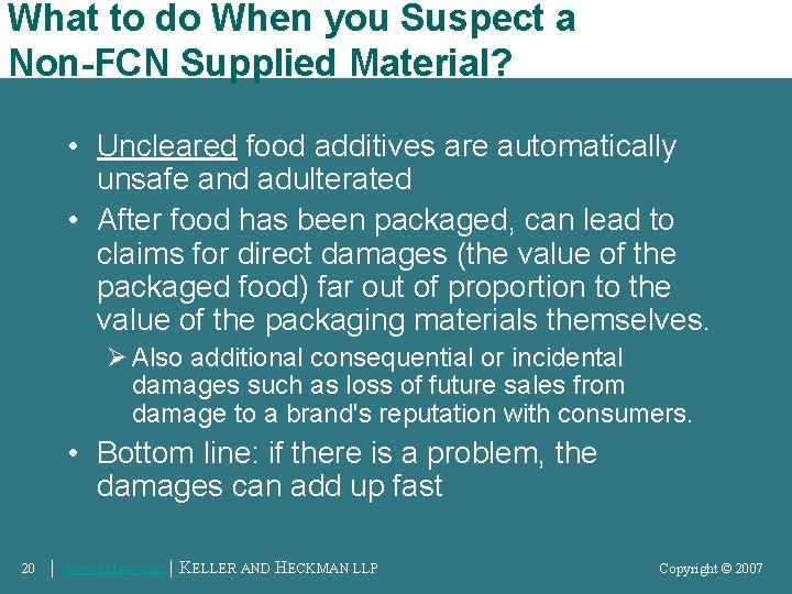 What to do When you Suspect a Non-FCN Supplied Material? • Uncleared food additives